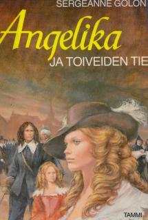 Angelika ja toiveiden tie : historiallinen romaani