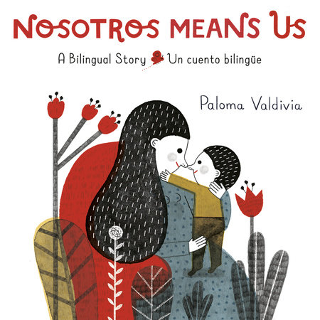 Nosotros means us : un cuento bilingüe = a bilingual story