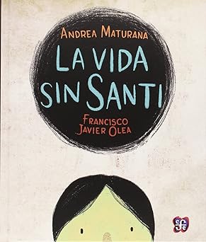 La vida sin Santi