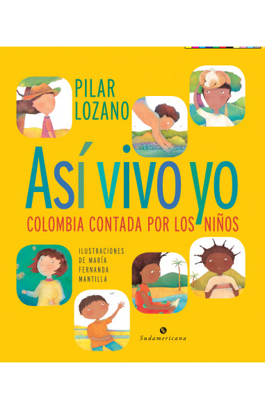 Así vivo yo : Colombia contada por los niños